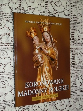 KORONOWANE MADONNY POLSKIE - K.K. Czapliński