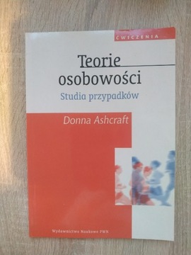 Teorie osobowości Studia przypadków Ashcraft