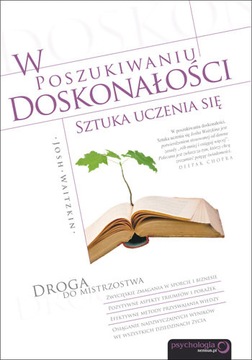 W poszukiwaniu doskonałości. Josh Waitzkin