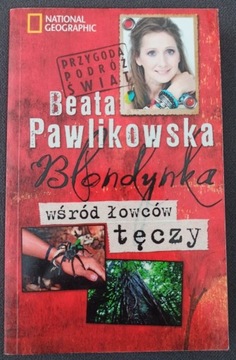 Beata Pawlikowska - Blondynka wśród łowców tęczy 