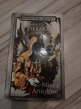 Jacek Piekara - Miecz Aniołów 