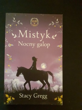 Stacy Gregg - Mistyk Nocny galop. 