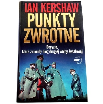 PUNKTY ZWROTNE Ian Kershaw (stan jak NOWY)