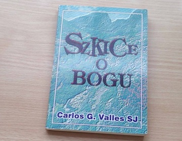Szkice o Bogu - Carlos G. Valles SJ
