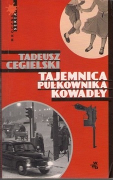 Tadeusz Cegielski - Tajemnica Pułkownika Kowadły