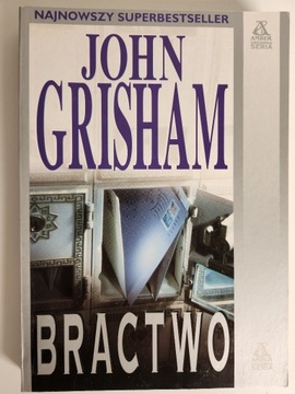 Bractwo Grisham John