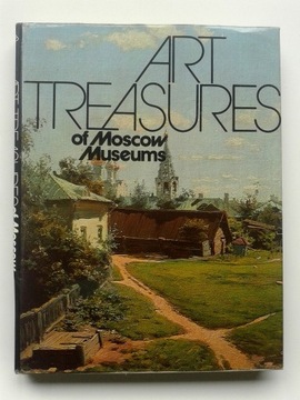 ART TREASURES OF MOSCOW MUSEUMS