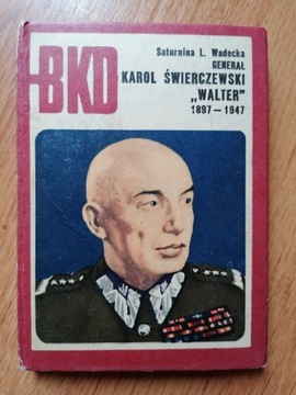 Generał Karol Świerczewski - S. Wadecka 