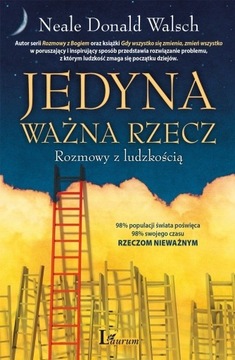 Jedyna ważna rzecz Neale Donald Walsch