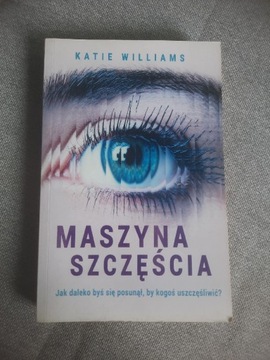 Książka "Maszyna szczęścia" Katie Williams 