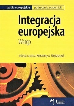 Integracja europejska  K. A. Wojtaszczyk
