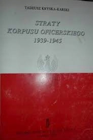 Straty korupusu oficerskiego 1939 - 1945