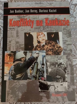 KONFLIKTY NA KAUKAZIE - Bańbor, Berny, Kuziel