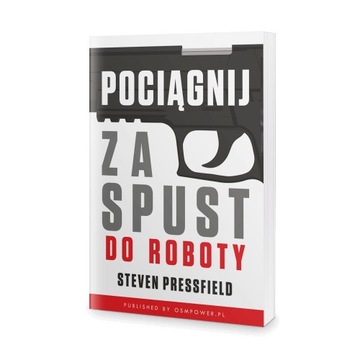 Do roboty! - Steven Pressfield