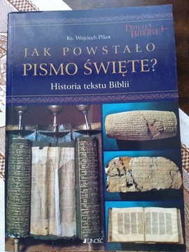 Ks. Wojciech Pikor: Jak powstało Pismo Święte