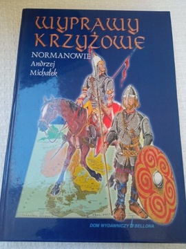 Wyprawy krzyżowe Normanowie Andrzej Michałek 