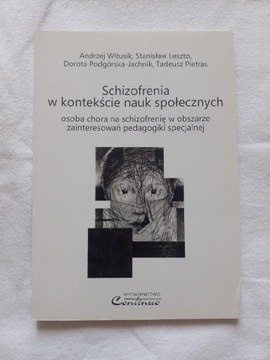 Schizofrenia w kontekście nauk społecznych 