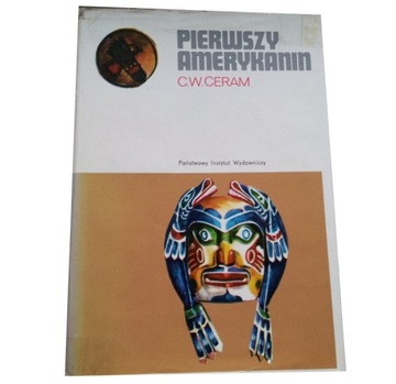 PIERWSZY AMERYKANIN C. W. Ceram