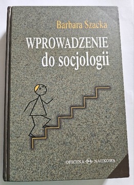 Wprowadzenie do socjologii  Barbara Szacka