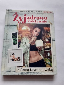  Żyj zdrowo i aktywnie z Anną Lewandowską