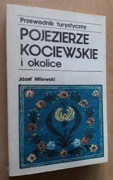 Pojezierze Kociewskie i okolice – Józef Milewski 