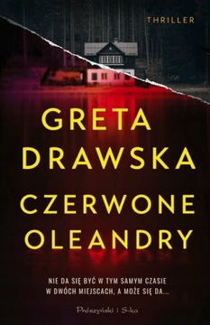 Czerwone Oleandry Greta Drawska
