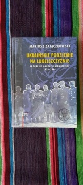 Ukraińskie podziemie na Lubelszczyźnie, z dedykacją  Mariusz Zajączkowski