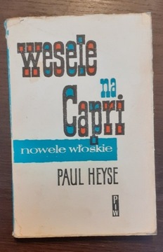 Wesele na Capri; Nowele włoskie;  Paul Heyse