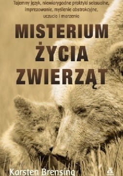 Misterium życia zwierząt.Karsten Brensing 