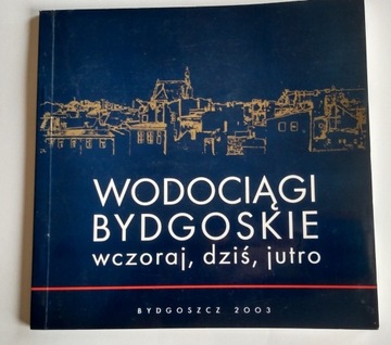 Bydgoszcz wodociągi monografia 2003 rok