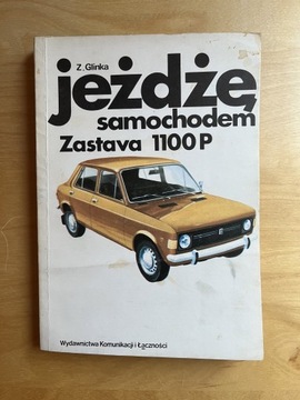 Jeżdżę samochodem Zastava Zdzisław Glinka