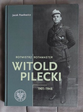 Rotmistrz Witold Pilecki - Album IPN