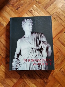 Thorvaldsen w Polsce katalog wystawy Muzeum 1994