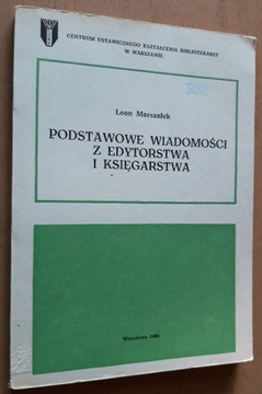 Podstawowe wiadomości z edytorstwa i księgarstwa