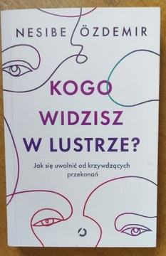 "Kogo widzisz w lustrze"