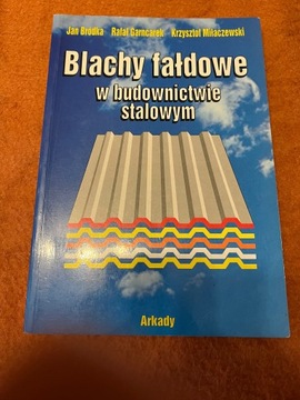 Blachy fałdowe w budownictwie stalowym