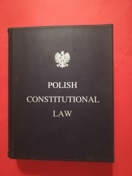 POLISH CONSTITUTIONAL LAW Prawo konstytucyjne