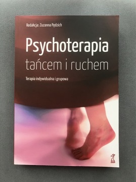 Psychoterapia tańcem i ruchem, redakcja Z.Pędzich 