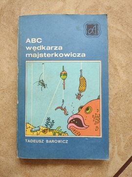 ABC wędkarza majsterkowicza - Tadeusz Barowicz