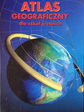 Atlas geograficzny dla szkół średnich