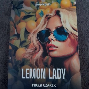 Paula Uzarek "Lemon Lady"