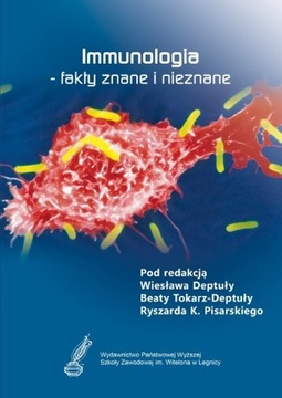 IMMUNOLOGIA fakty znane i nieznane