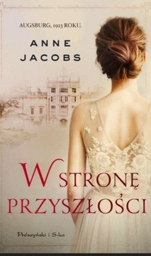 W stronę przyszłości Anne Jacobs