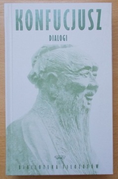 Konfucjusz DIALOGI biblioteka Filozofów NOWA