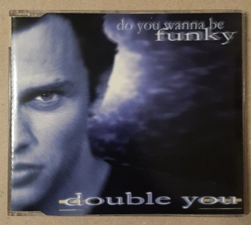 DOUBLE YOU Do You Wanna Be Funky