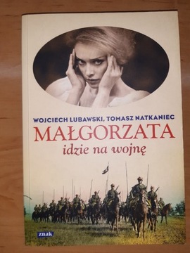 Małgorzata idzie na wojnę 