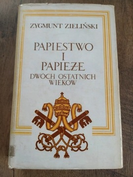 Papiestwo i papieże dwóch ostatnich wieków