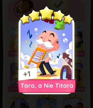 Monopoly go "Tara a nie titara"