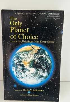 The only planet of choice - Phyllis Schlemmer