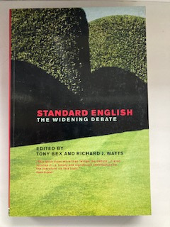 STANDARD ENGLISH THE WIDENING DEBATE